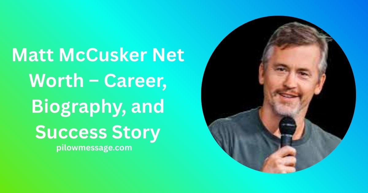 Matt McCusker Net Worth