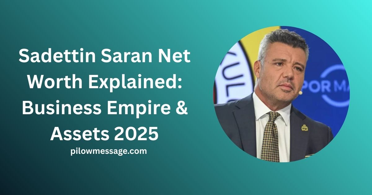 Sadettin Saran Net Worth